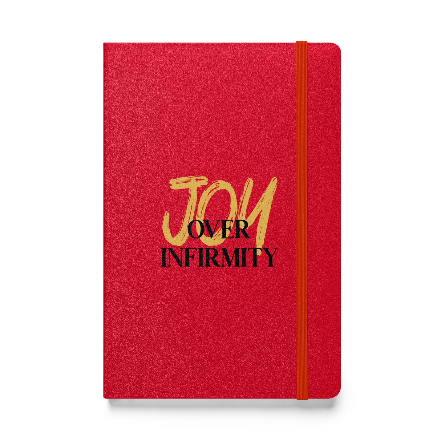 Joy Over Infirmity Hardcover bound notebook