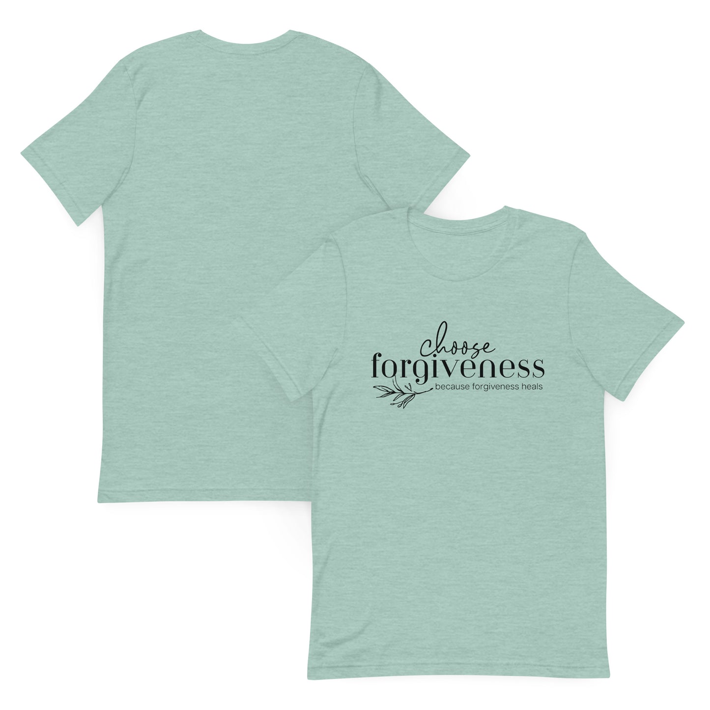 Choose Forgiveness t-shirt