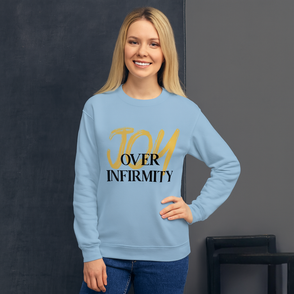Joy Over Infirmity Crewneck Sweatshirt