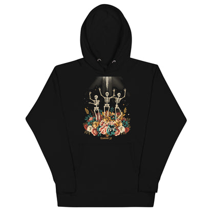 Come Alive Hoodie