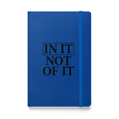 In It, Not Of It Hardcover bound notebook