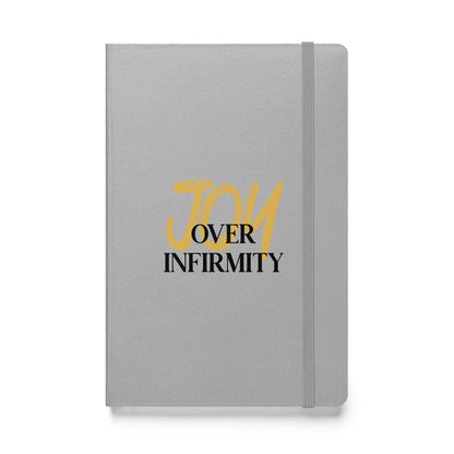 Joy Over Infirmity Hardcover bound notebook