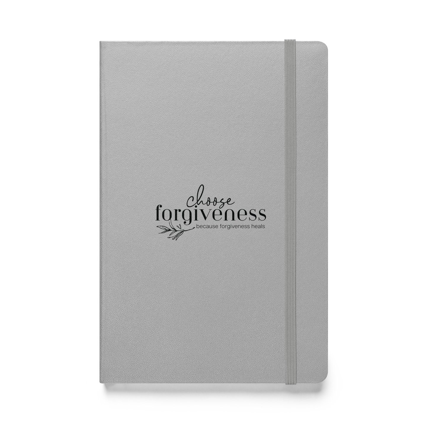 Choose Forgiveness Hardcover bound notebook
