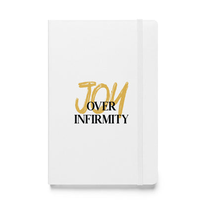 Joy Over Infirmity Hardcover bound notebook