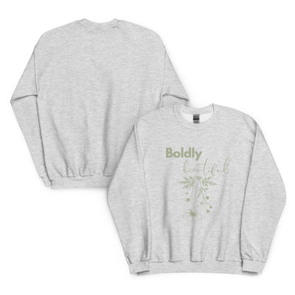 Boldly Beautiful Crewneck Sweatshirt