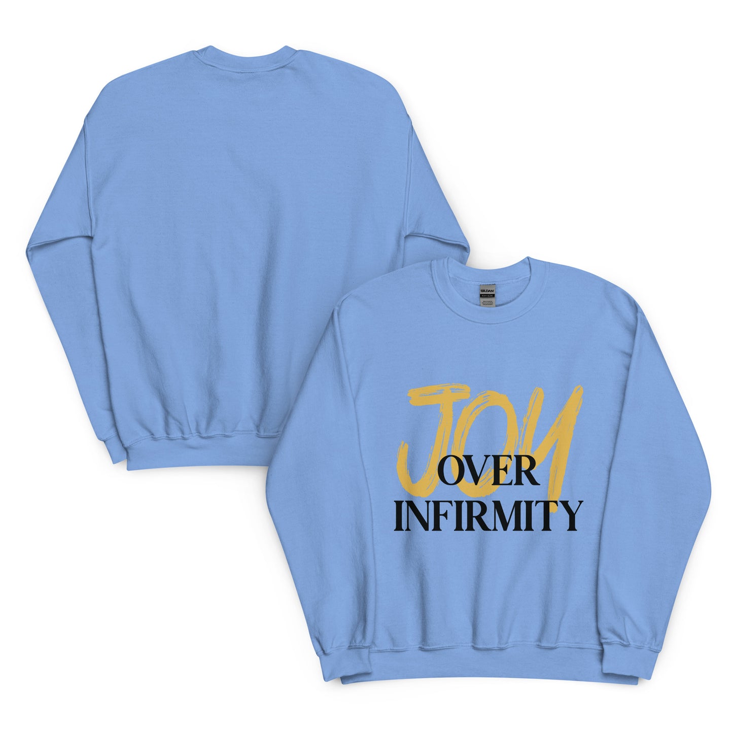 Joy Over Infirmity Crewneck Sweatshirt