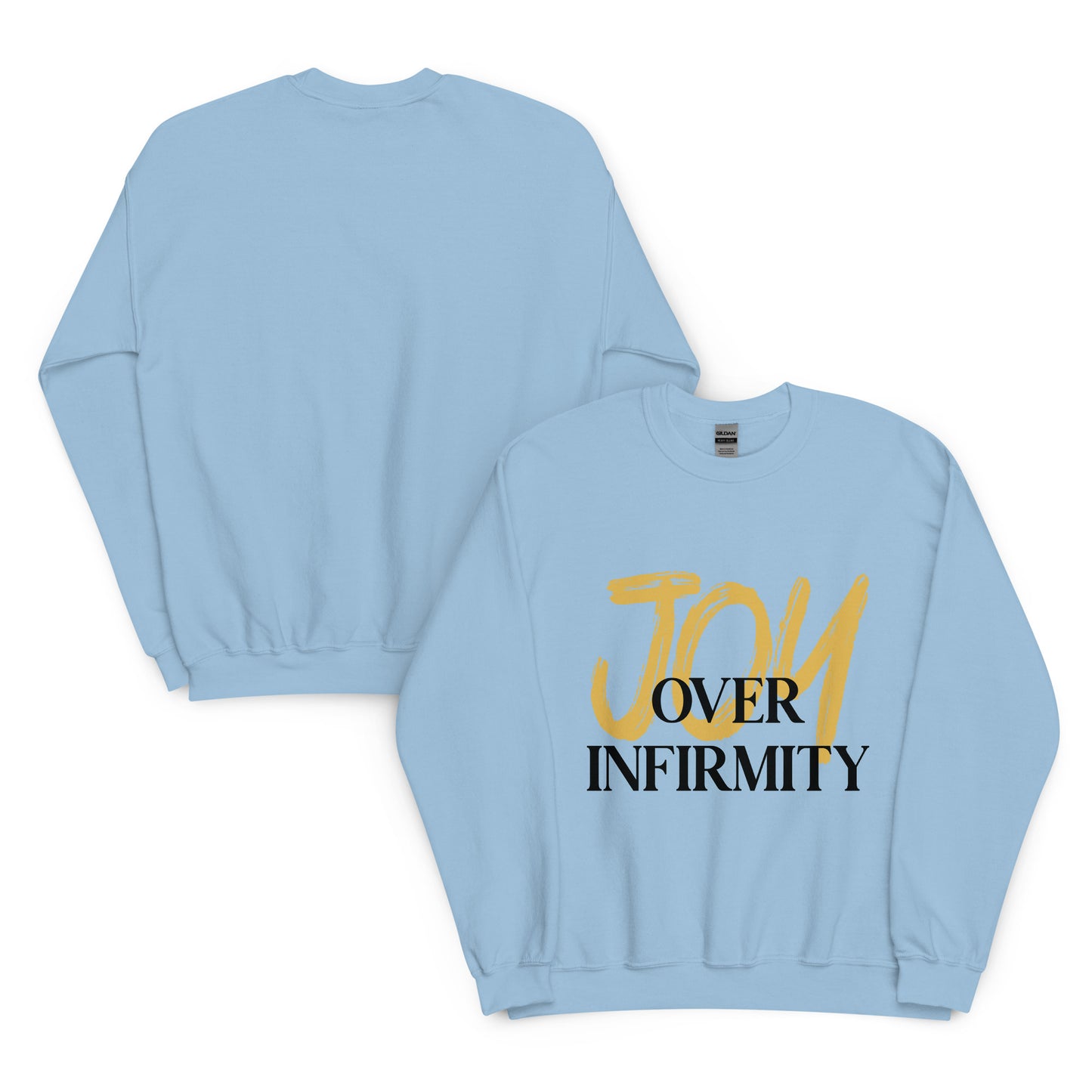 Joy Over Infirmity Crewneck Sweatshirt
