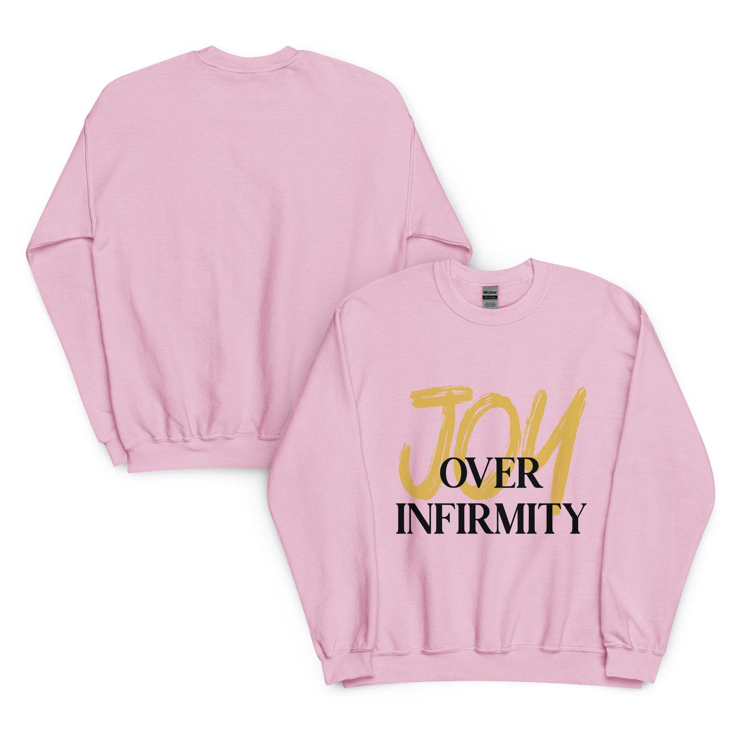 Joy Over Infirmity Crewneck Sweatshirt