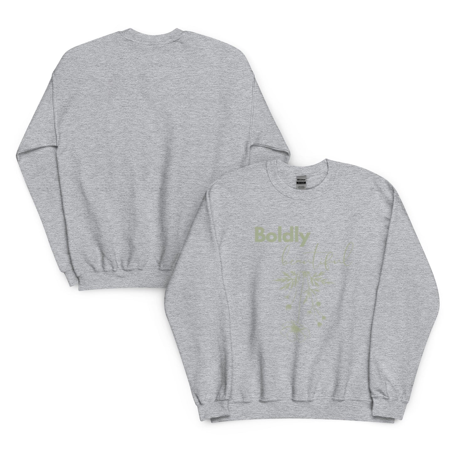 Boldly Beautiful Crewneck Sweatshirt