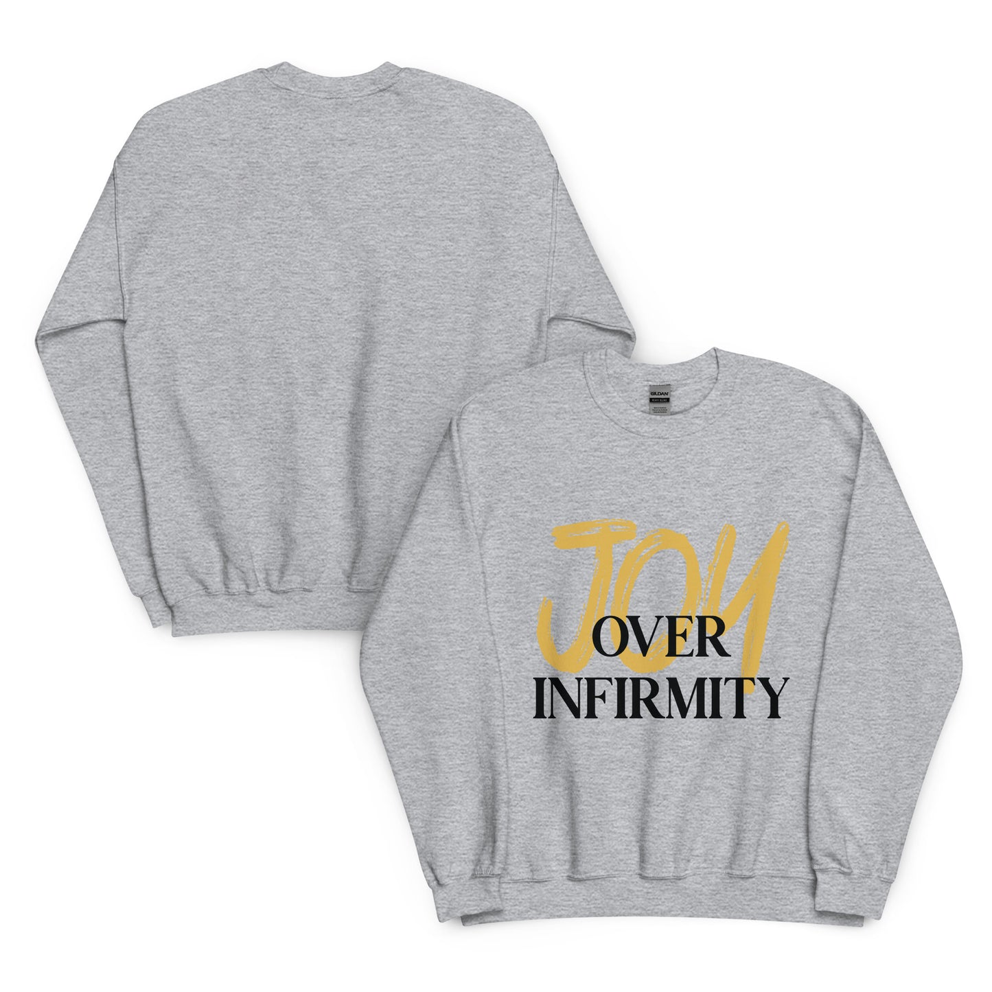 Joy Over Infirmity Crewneck Sweatshirt