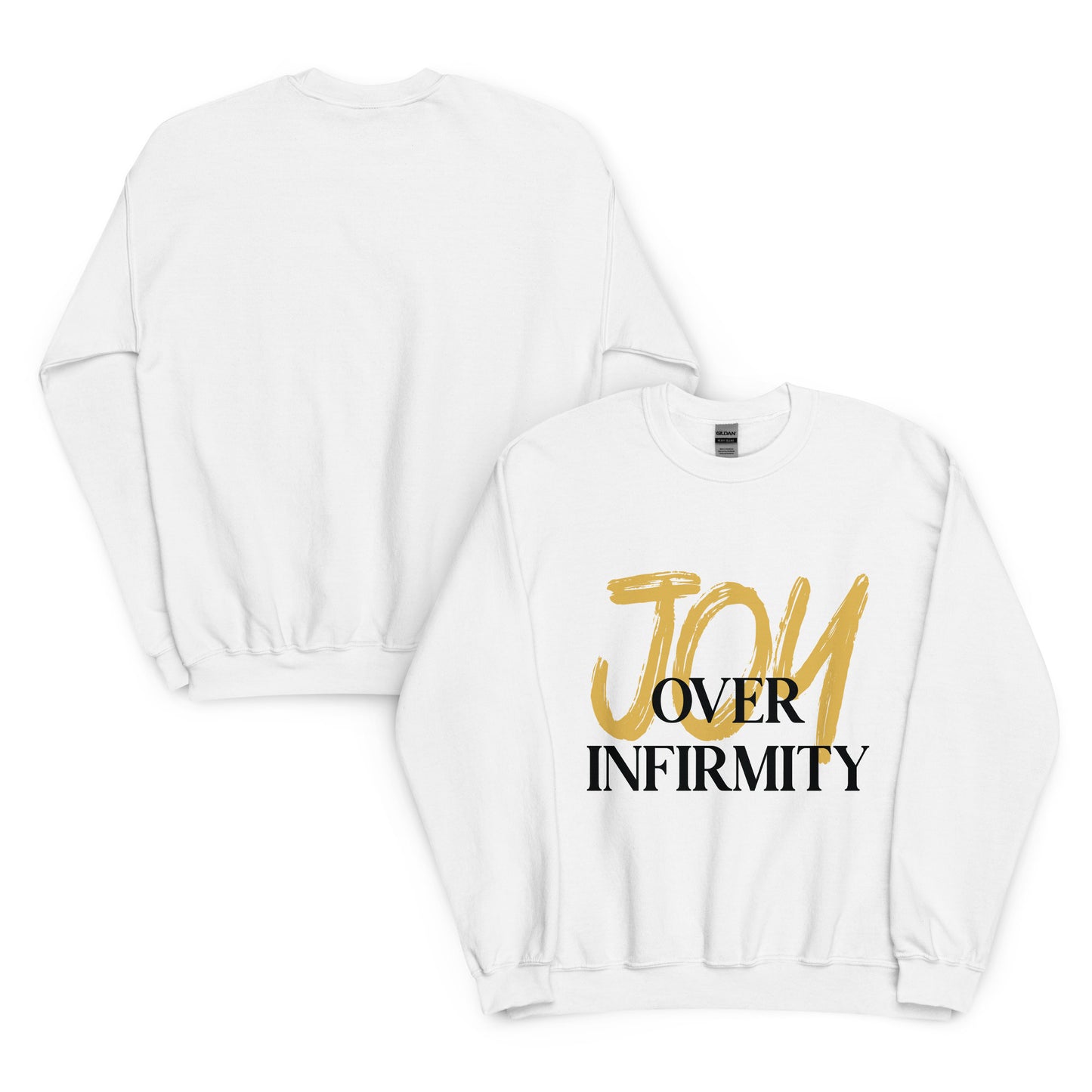 Joy Over Infirmity Crewneck Sweatshirt