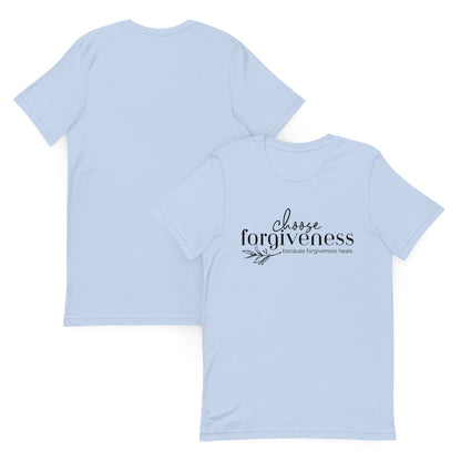 Choose Forgiveness t-shirt