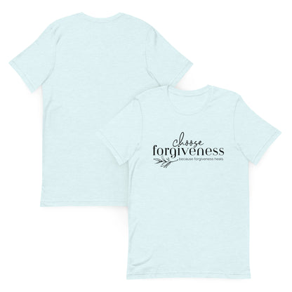 Choose Forgiveness t-shirt