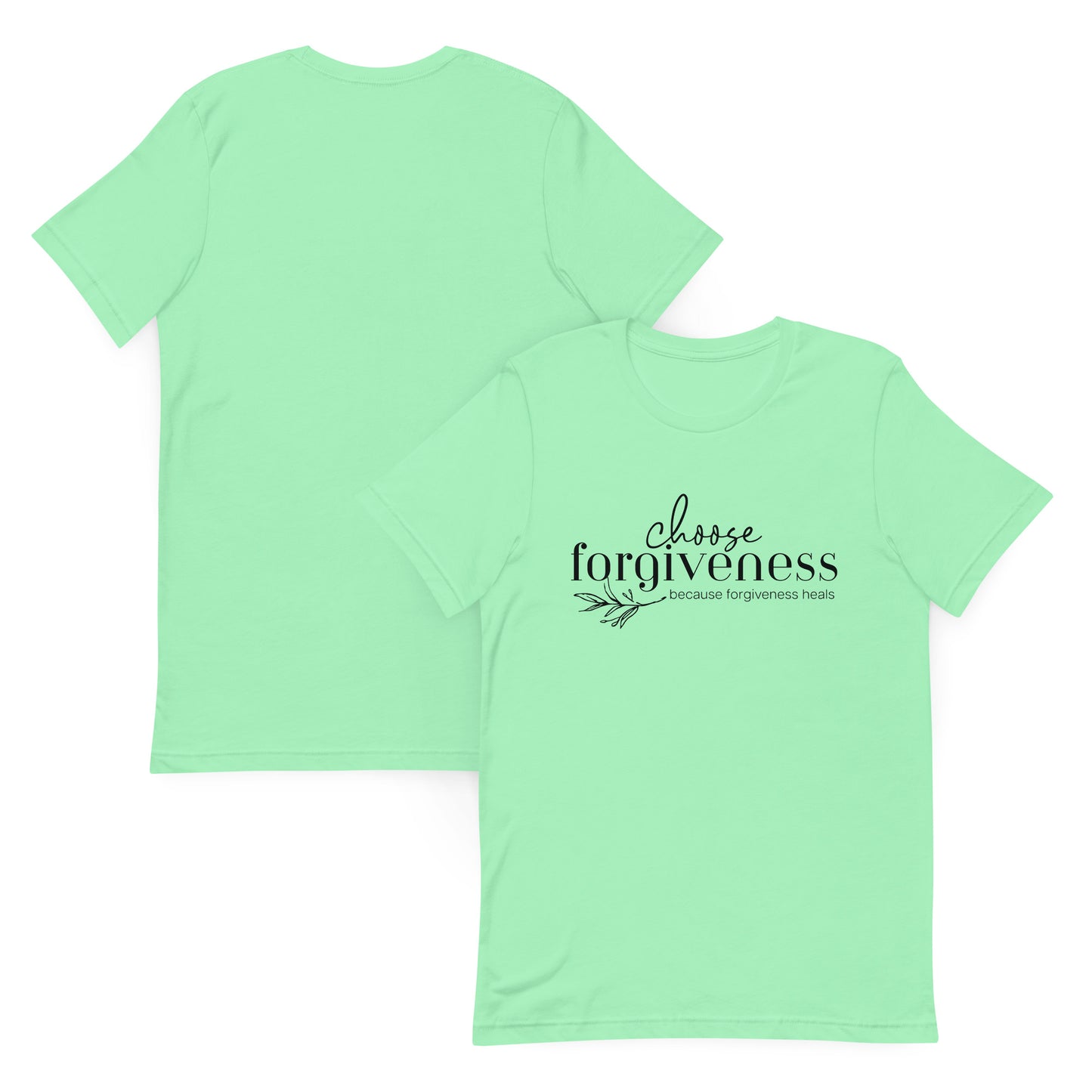 Choose Forgiveness t-shirt