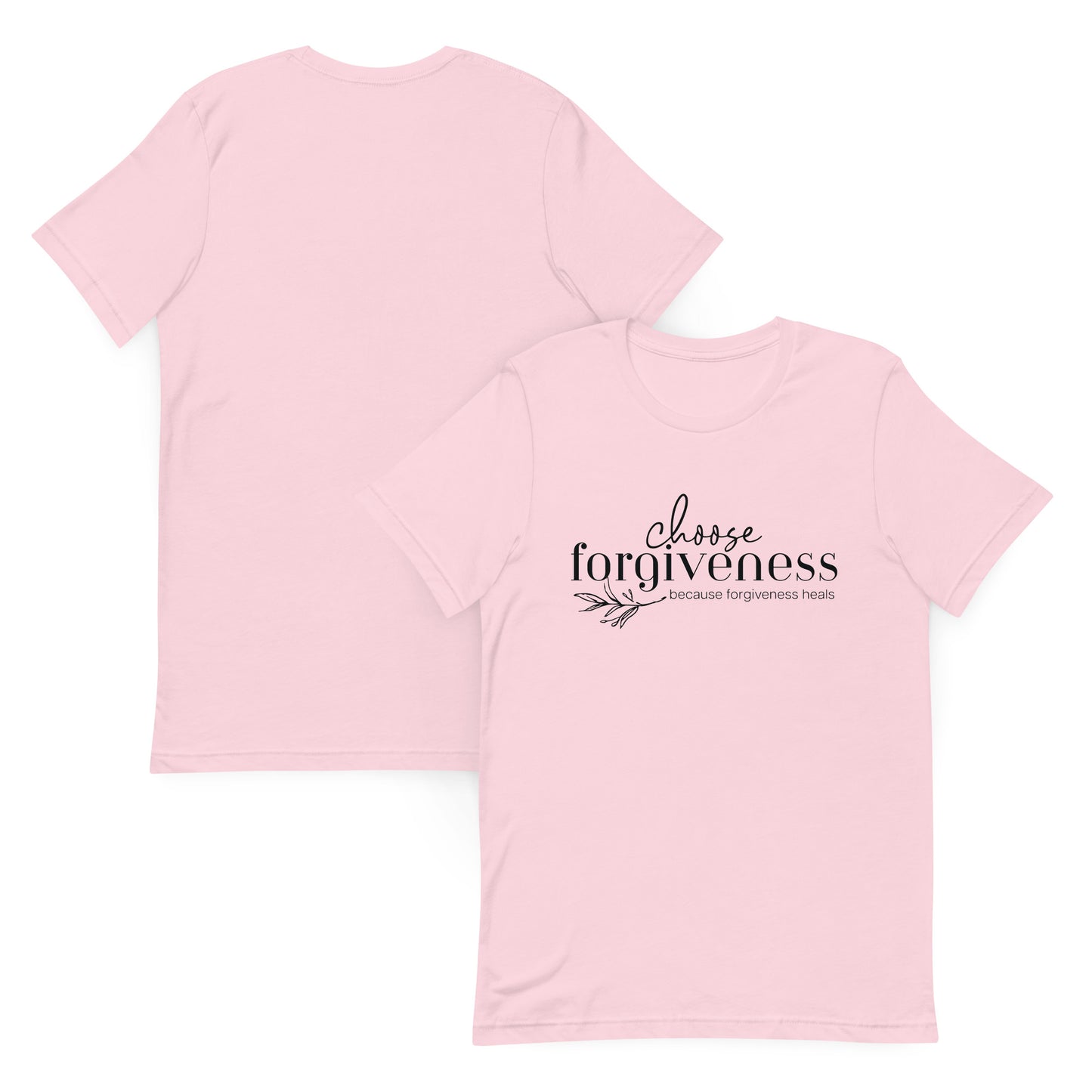 Choose Forgiveness t-shirt