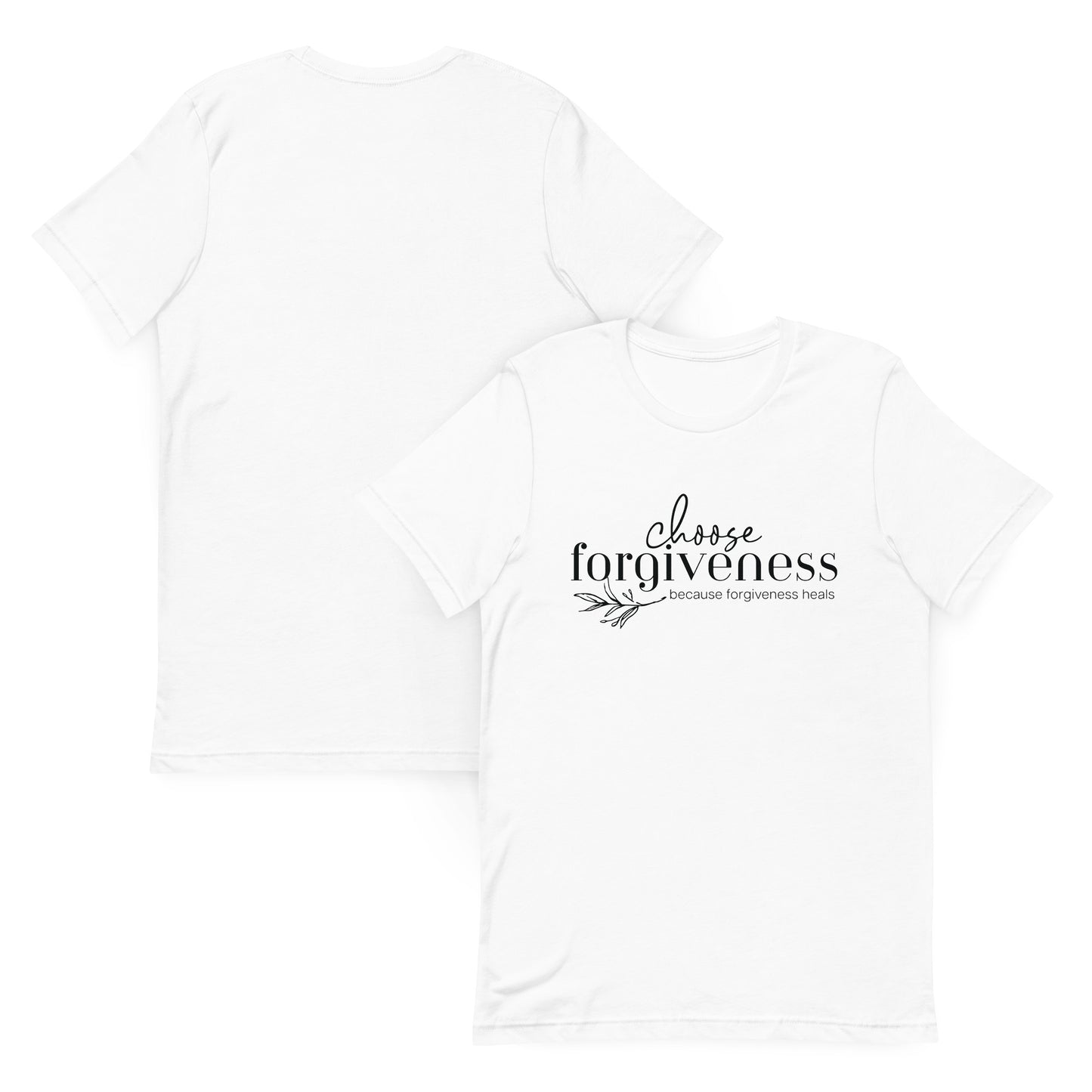 Choose Forgiveness t-shirt